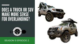 Does a Truck or SUV Make More Sense for Overlanding?