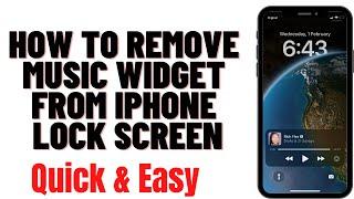 HOW TO REMOVE MUSIC WIDGET FROM IPHONE LOCK SCREEN