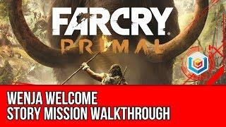 Far Cry Primal - Wenja Welcome Walkthrough - Dah (Gameplay Let's Play)