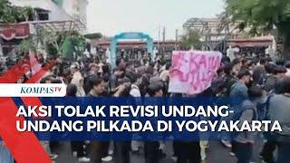 Aksi Massa Kawal Putusan MK di Yogyakarta, Kecam Revisi UU Pilkada!