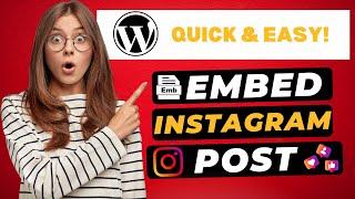 How To Embed Instagram Post On WordPress 2024  - (FAST & Easy!)
