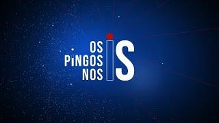 OS PINGOS NOS IS - 18/07/2024