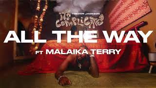 trevor jackson - all the way ft. malaika terry (official audio)