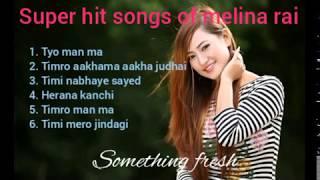 Melina Rai / Lates Super Hit Songs Collection  Of 2076