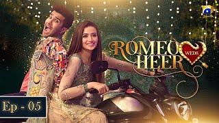 Romeo Weds Heer - Episode 05 | Feroze Khan | Sana javed