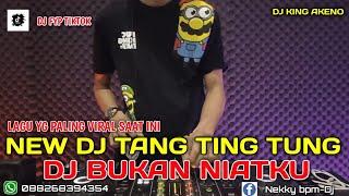 DJ TANG TING TUNG VIRAL TIKTOK ‼️ DUGEM FULL LAGU MALAYSIA TERVIRAL 2024‼️ DJ KING AKENO TERBRU ‼️