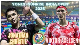 VIKTOR AXELSEN VS JONATHAN CHRISTIE: YONEX-SUNRISE INDIAN OPEN 2025|SEMI FINAL