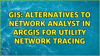 GIS: Alternatives to Network Analyst in ArcGIS for utility network tracing (2 Solutions!!)