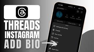 How To Add Threads To Instagram Bio (Step By Step)