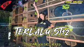 DJ TERLALU ST12 STYLE PARGOY BASS HOREG 