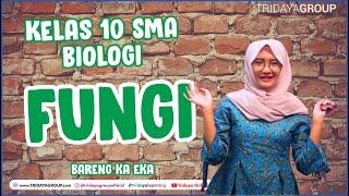 Kelas 10 SMA - Biologi - Fungi - Bimbel Tridaya Online