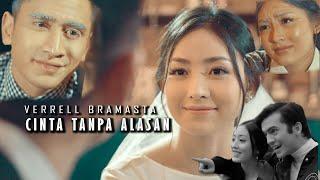 VERRELL BRAMASTA - CINTA TANPA ALASAN (Official Music Video)