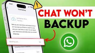 Solve WhatsApp Chat Backup Problem on iPhone | Quick Fixes