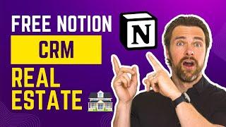 Free Notion CRM For Real Estate Agents! Skyrocket Your Productivity