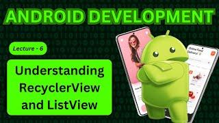 Understanding RecyclerView vs ListView in Android: Complete Guide for Beginners