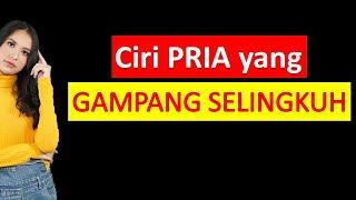 Ciri Pria Yang Gampang Selingkuh