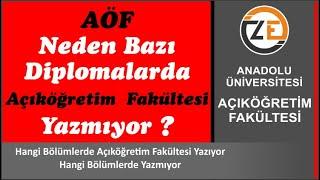 AÖF Neden Bazı Diplomalarda Açıköğretim Fakültesi Yazmıyor - Anadolu Üniversitesi Açıköğretim