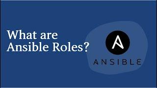 What are Ansible Roles? | Ansible Roles Explained | Ansible Tutorials