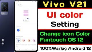 How To Vivo V21 Android 12 UI Color Setting ll How To Change UI Color Vivo V21