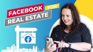 Facebook for Real Estate Agents in 2024