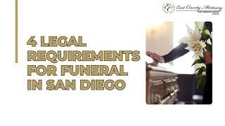 4 Legal Requirements for Funeral in San Diego | Funeral Services El Cajon & San Diego