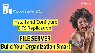 Install and Configure DFS Replication in Windows Server 2022 Setup file Server | #fileserver