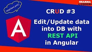 Angular REST API CRUD Part 3 | How to edit and update data from API in Angular | EDIT/UPDATE Data