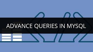 Advance Queries in MySQL | SQL Injection Tutorial | SQL Tutorial for Beginners | Edureka