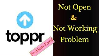 How to Fix Topper App Not Working Problem Android & Ios - Not Open Problem Solved