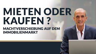 Mieten oder Kaufen? Machtverschiebung auf dem Immobilienmarkt