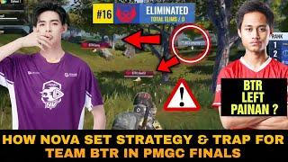 [ANALYSIS] How Nova Set Trap & Strategy For Team BTR in PMGC 2021| BTR Left Painan for PMGC ?|