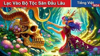 Lạc vào Bộ Tộc Săn Đầu Lâu  Truyện Cổ Tích Việt Nam | WOA Fairy Tales