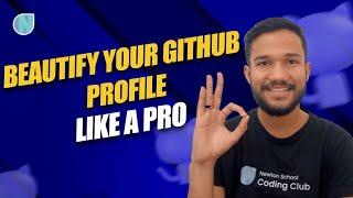 Beautify Your GitHub Profile like a Pro | Coding Monks | Newton School