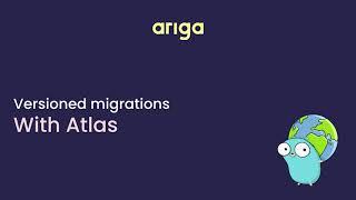 Versioned schema migrations with Atlas