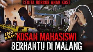 NGERI BANGET NIH !! KOST MAHASISWI BERHANTU DI MALANG