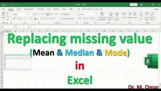 Replacing missing value with Mean or  Medianor  Mode in Excel