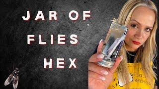 Jar of flies hex.  Teach them some respect!