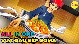 ALL IN ONE | Vua Đầu Bếp Souma | Review Anime Hay