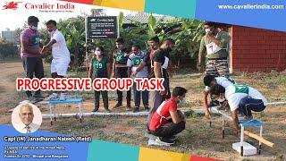 Progressive Group Task | Capt. (IN) Janadharan Natesh (Retd) | Cavalier India