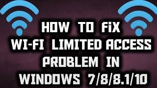 How to Fix Wi-Fi Limited Access Problem in windows 10/8.1/8/7