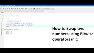 How to swap two numbers with Bitwise Operator using C