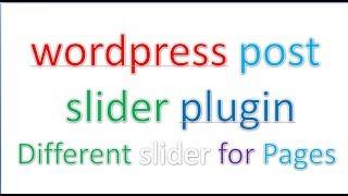 Wordpress post slider plugin add on any page you want with a short-code