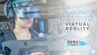 Evolving Free Roam Virtual Reality -  Zero Latency VR Platform