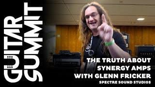 The Truth about Synergy Amps with Glenn Fricker (Guitar Summit 2022)