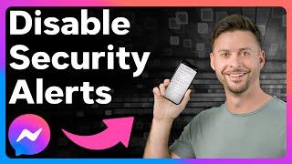 How To Turn Off Security Alerts On Facebook Messenger