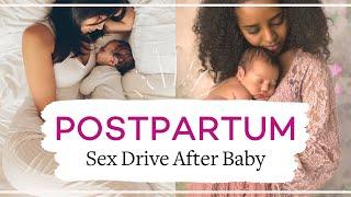 Sex Drive After Baby - The Ultimate Guide To PostPartum Libido