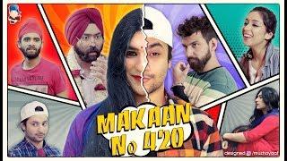 Makaan no. 420  | Harsh Beniwal