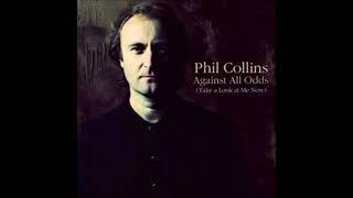 Against All Odds - Phil Collins