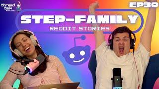 Step-Family Reddit Stories - ThreadTalk Podcast EP30