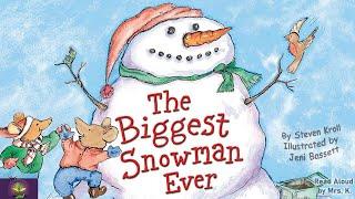 THE BIGGEST SNOWMAN EVER | A Winter Read Aloud Picture Book | Storytime